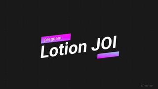 Pregnant Joi Lotion