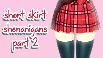 ❤︎【Asmr】❤︎ Short Skirt Shenanigans (Part 2)